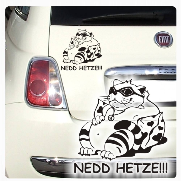 Nedd Hetze! Katze Cool Autoaufkleber Sticker Hetz mich nicht hessisch A2093