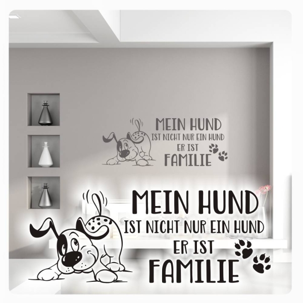 Mein Hund ist Familie  Wandtattoo Wandaufkleber Walltattoo W111