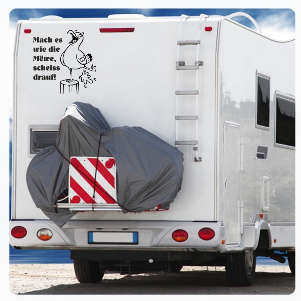 Mache es wie die Möwe scheiss drauf Wohnmobil Wohnwagen Aufkleber Campervan Sticker Maritim Meer WoMo513