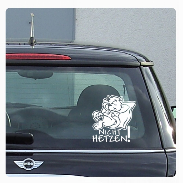 Autoaufkleber Nicht Hetzen! Katze Peace Cool Sticker Auto Aufkleber Hetz A3062