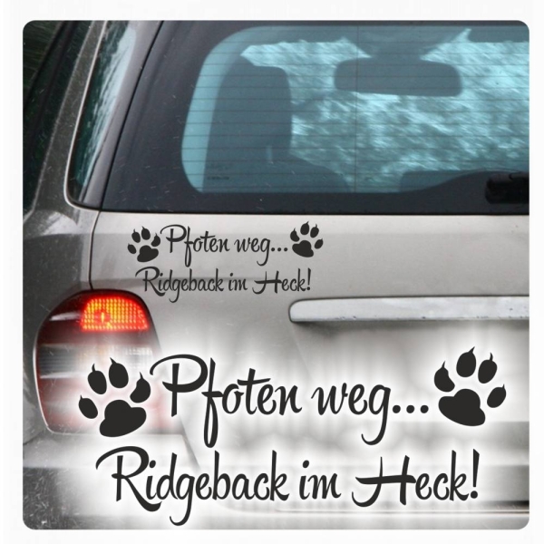 Pfoten weg Ridgeback im Heck Auto Aufkleber Autoaufkleber A3001