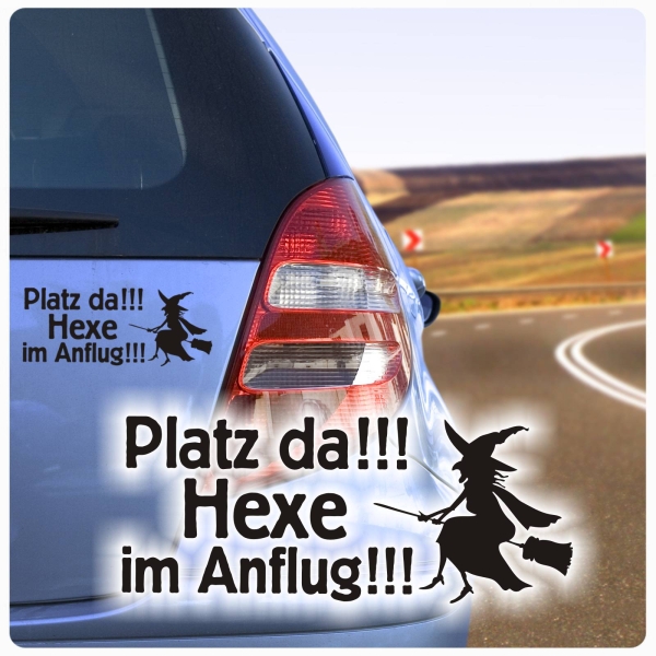 Platz da Hexe im Anflug Auto Aufkleber Autoaufkleber Sticker A672