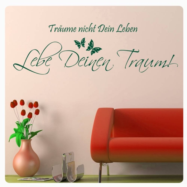 Wandtattoo Träume nicht dein Leben Lebe deinen Traum Wandaufkleber W926