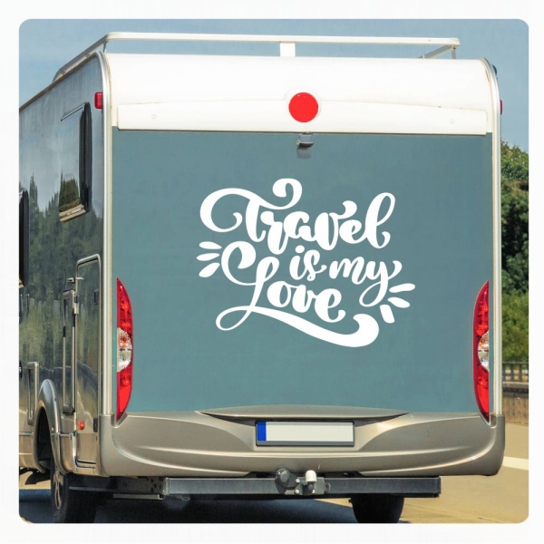 Travel is my Love Spruch Wohnmobil Aufkleber Wohnwagen Caravan Sticker WoMo439