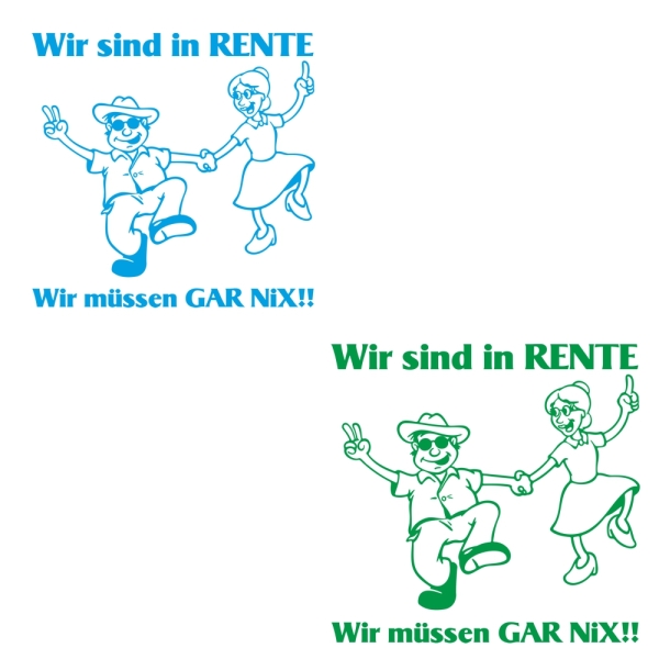 Wir sind in Rente - Wir müssen gar nix! Caravan Aufkleber Wohnwagen Wohnmobil Sticker WoMo505