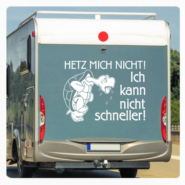 Wohnmobil Aufkleber Schildkröte Turtle Hetz mich nicht! Ich kann nicht schneller Caravan WoMo467