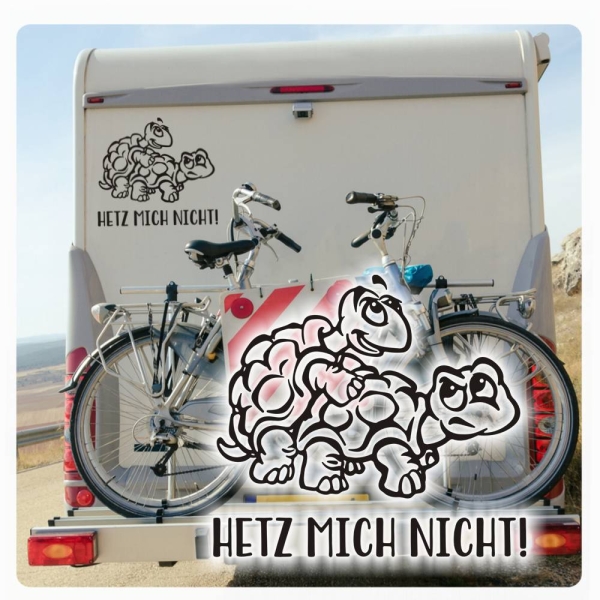 Hetz nicht! Autoaufkleber Schildkröten Chillkröten Sticker Aufkleber mich WoMo078