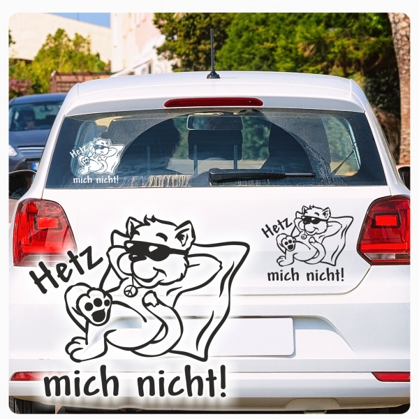 Hetz nicht! Autoaufkleber Katze Chillkatze Peace Sticker Aufkleber A712