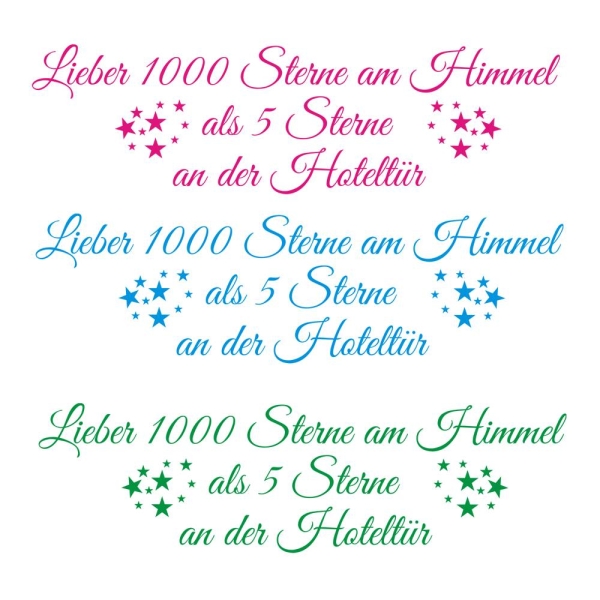 Lieber 1000 Sterne am Himmel als 5  an der Hoteltür Wohnmobil Aufkleber WoMo042