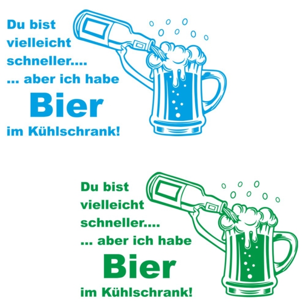 Du bist vielleicht schneller, aber ich habe Bier im Kühlschrank!  Wohnmobil Aufkleber Wohnwagen Sticker Caravan WoMo438