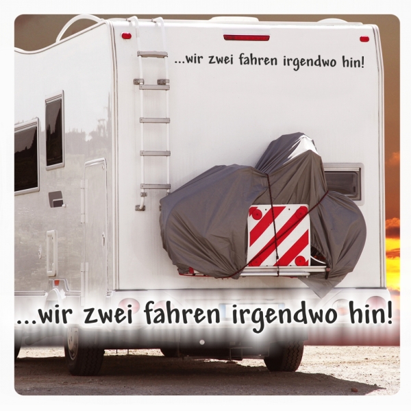 ..wir zwei fahren irgendwo hin! Wohnmobil Aufkleber Wohnwagen Sticker WoMo506*